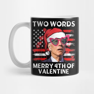 Merry 4TH of Valentine Mug